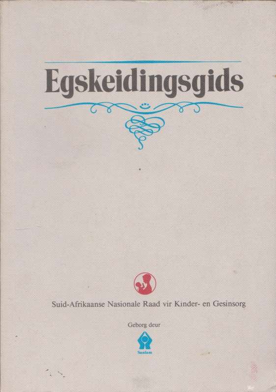 Egskeidingsgids deur Suid-Afrikaanse Nasionale Raad vir Kinder- en Gesinsorg