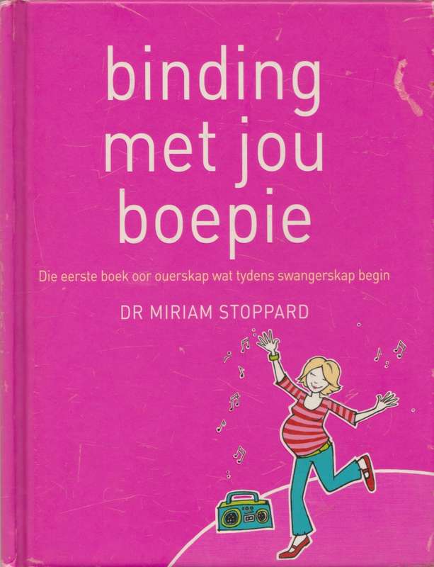 Binding met jou boepie deur dr. Miriam Stoppard