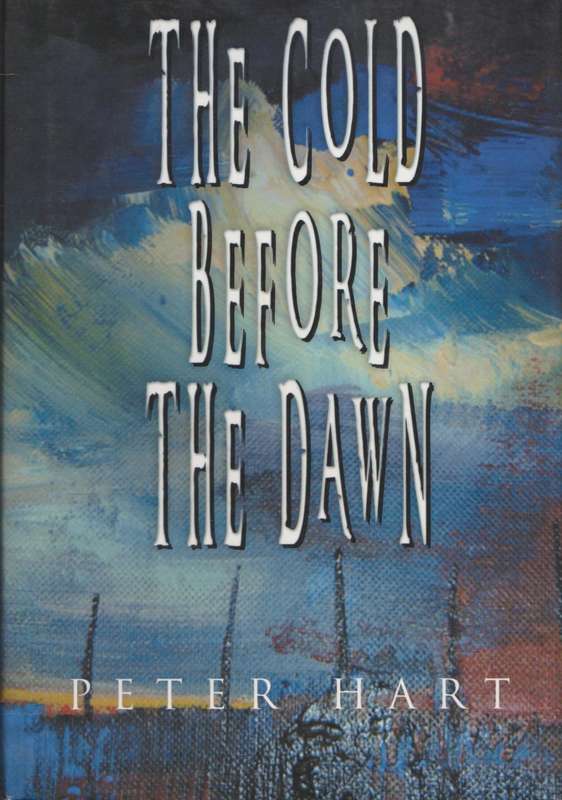 Cold before the dawn by  Peter Hart
