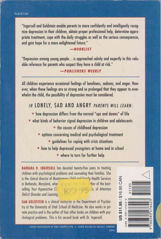 Lonely, sad and angry a parents guide to depression in children and adolescents