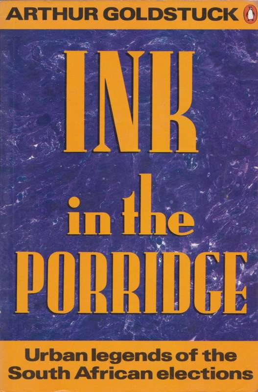 Ink in the porridge by Arthur Goldstuck