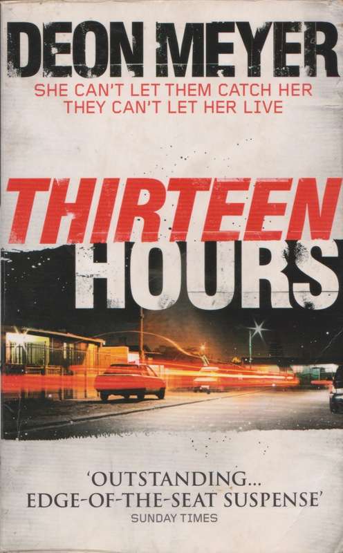 Thirteen Hours by Deon Meyer