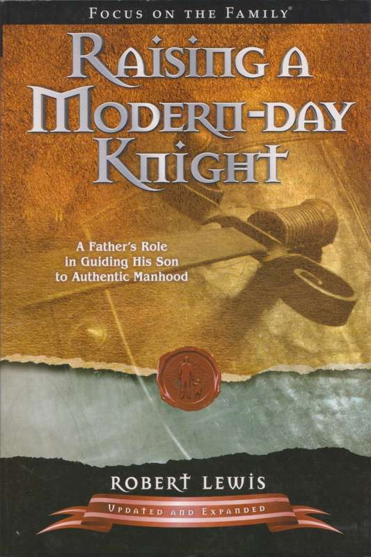 Raising a modern-day knight by Robert Lewis