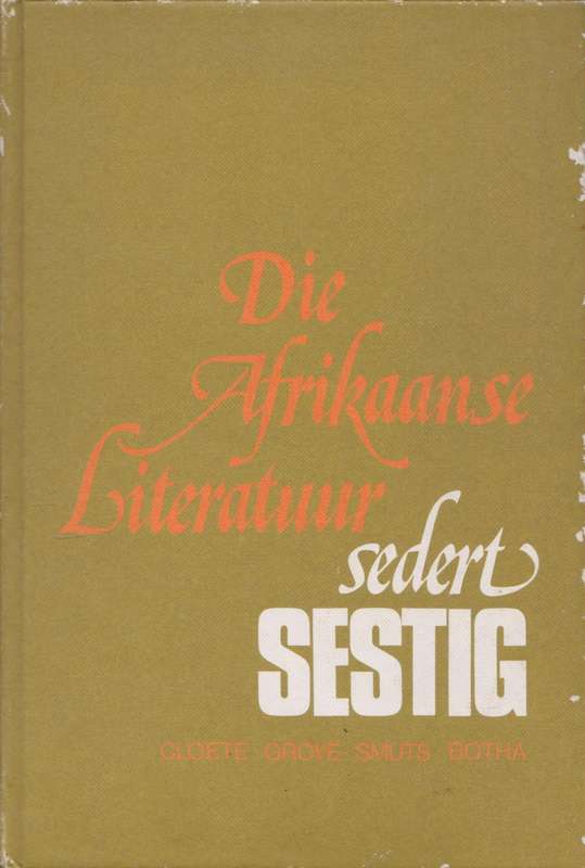 Afrikaanse Literatuur sedert sestig deur Cloete et al