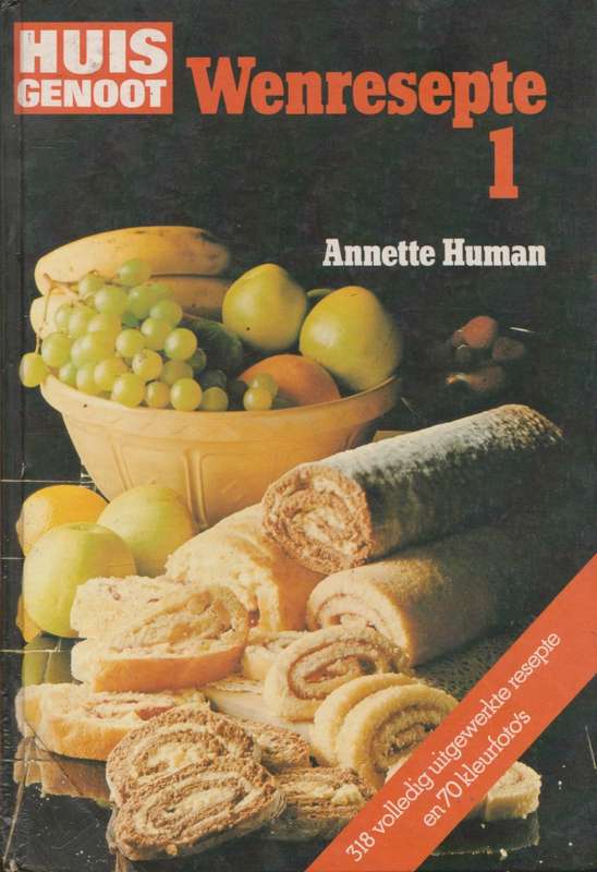 Huisgenoot se Wenresepte 1 deur Annette Human