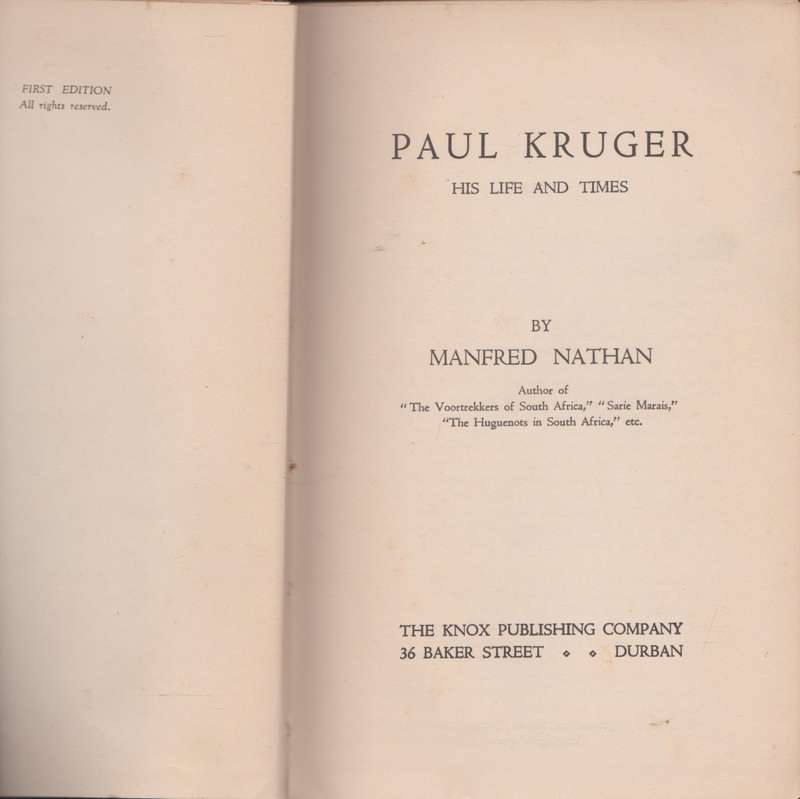 Paul Kruger: His life and times by Manfred Nathan