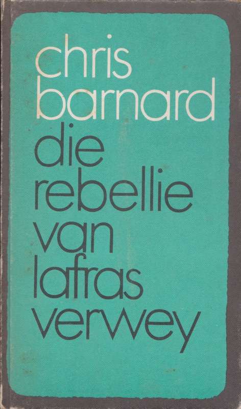 Rebellie van lafras verwey deur Chris Barnard