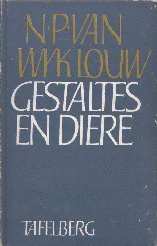 Gestaltes en diere - N.P. van Wyk Louw
