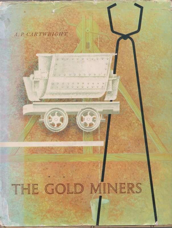 Gold Miners by A.P. Cartwright