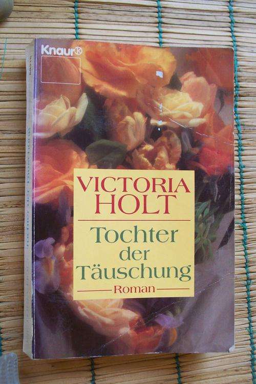 Tochter der Tauschung, Victoria Holt, Roman