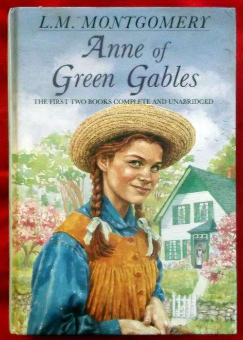ANNA OF GREEN GABLES by L.M. Montgomery!
