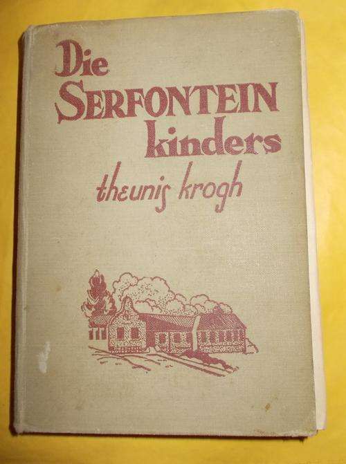 SKAARS TITEL!  Keurboslaan: Die Serfontein Kinders (1946 Uitgawe)