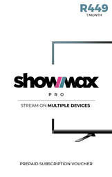 Showmax Pro Voucher 1Month R349D