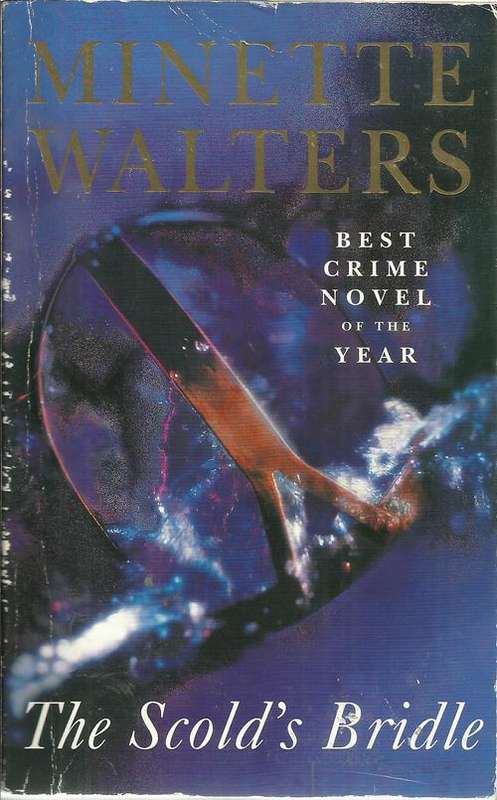 Minette Walters / The Scold's Bridle