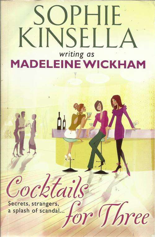 Sophie Kinsella (Madeleine Wickham) / Cocktails for Three