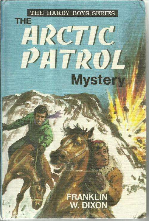 The Hardy Boys/Franklin W. Dixon / The Artic Patrol Mystery