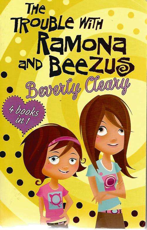 Childrens Books - Beverly Cleary/4 in 1 The Trouble with Ramona and Beezus