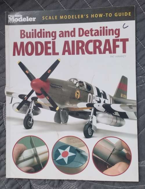 Building and Detailing Model Aircraft  - Fine Scale Modeler 9780890247235