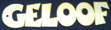 Wooden Blank " GELOOF " - 397 x 97 x 6 mm
