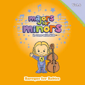 Majors for Minors - Baroque for Babies