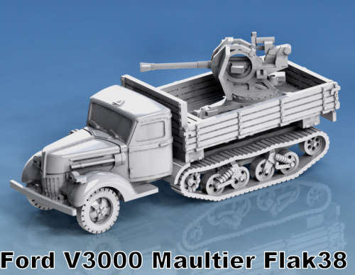 1:100 Scale - Ford V3000 Maultier - Early Flak