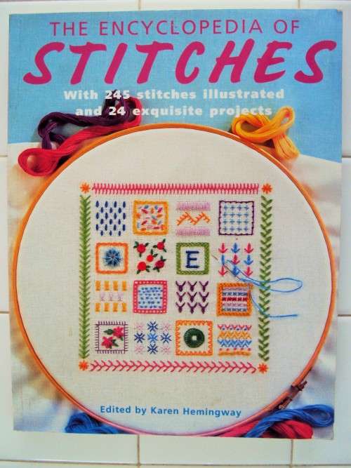 The Encyclopedia of STITCHES 245 illustrated & 24 projects - Smocking, cut work, embroidery, canvasw