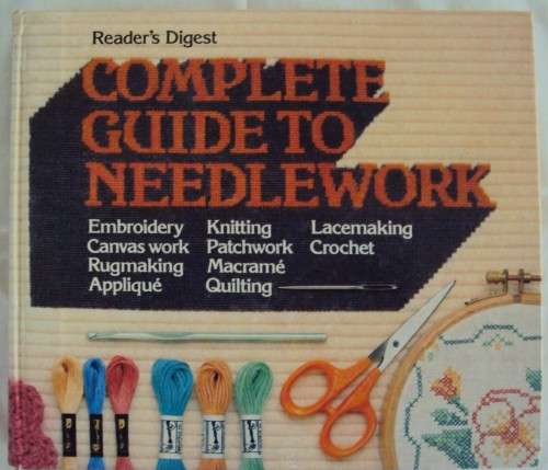 *Book Sale* Reader's Digest COMPLETE GUIDE TO NEEDLEWORK  Knitting, Crochet, Lacemaking & more