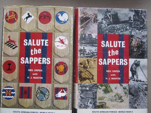 SALUTE THE SAPPERS (PART 1 & 2) by Neil Orpen & H.J. Martin - with dust covers in very good cond.