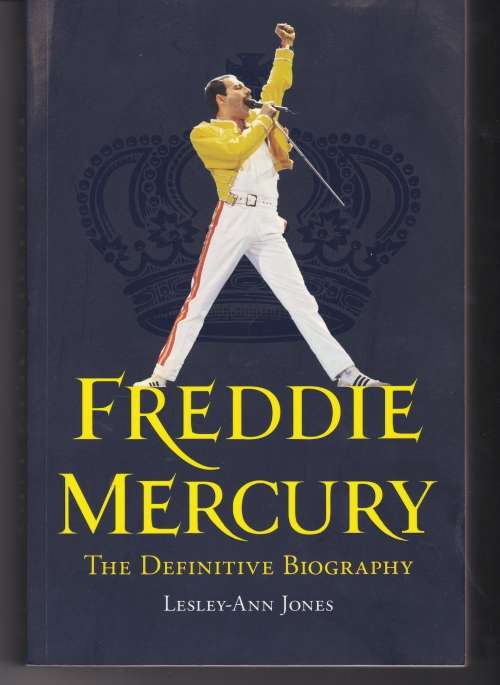 FREDDIE MERCURY - THE DEFINITIVE BIOGRAPHY - BY LESLEY-ANN JONES