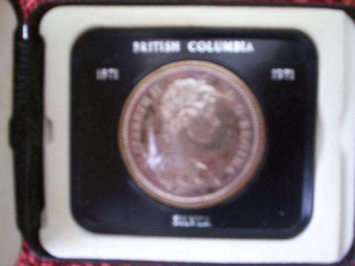!!! 1971 BRITISH COLUMBIA ( CANADA ) CENTENARY SILVER DOLLAR ( 1871 - 1971)