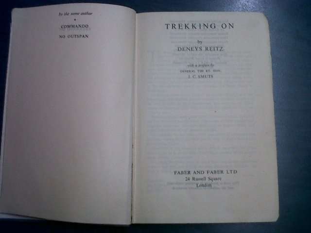 Trekking On - Deneys Reitz (Introduction by General the RT. Hon. JC Smuts)
