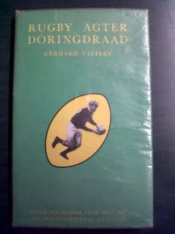 Rugby agter Dorigdraad - Gerhard Viviers