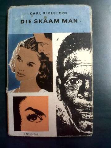 Die Skaam Man - Karl Kielblock