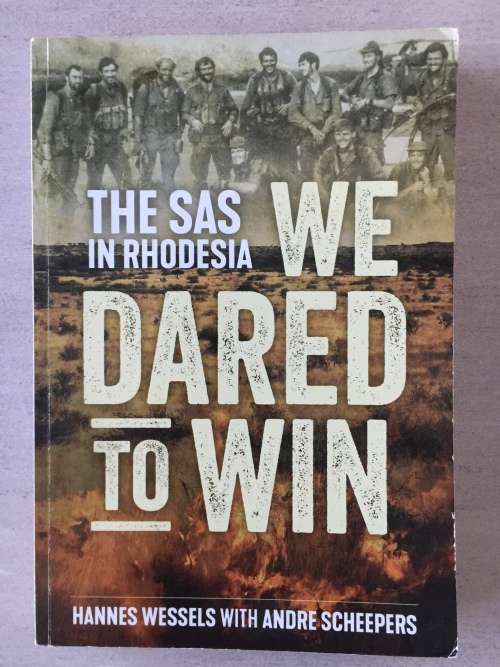 We Dared to Win: The SAS in Rhodesia