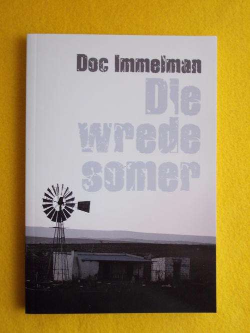 Doc Immelman. :"Die Wrede Somer"