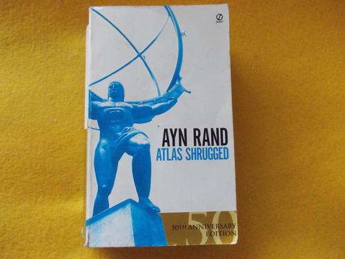 Atlas Shrugged; Ayn Rand