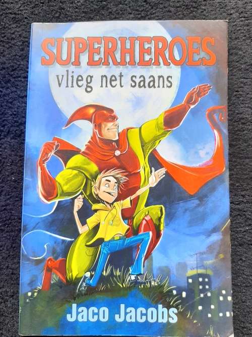 Superheroes Vlieg net Saans - Jaco Jacobs