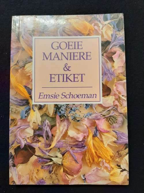 Goeie Maniere and Etiket - Emsie Schoeman
