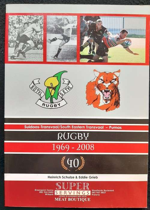 Suidoos-Transvaal-Pumas Rugby 1969-2008 - Heinrich Schulze and Eddie Grieb