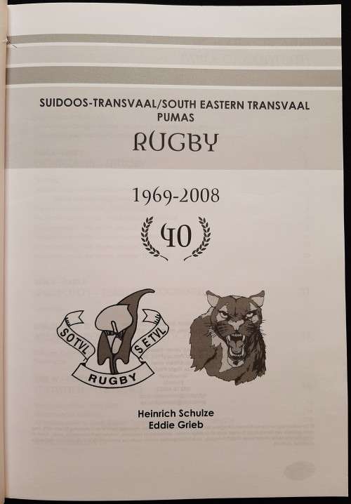 Suidoos-Transvaal-Pumas Rugby 1969-2008 - Heinrich Schulze and Eddie Grieb