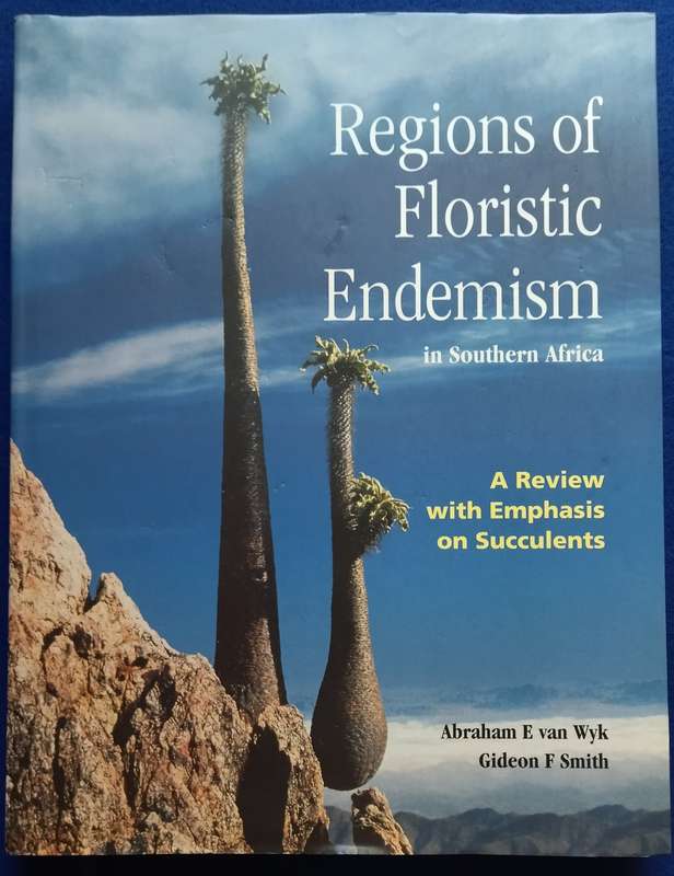 Regions of Floristic Endemism in South Africa - Abraham E van Wyk & Gideon F Smith