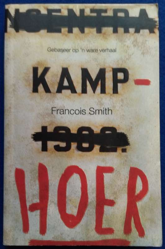 Kamp Hoer - Francois Smith