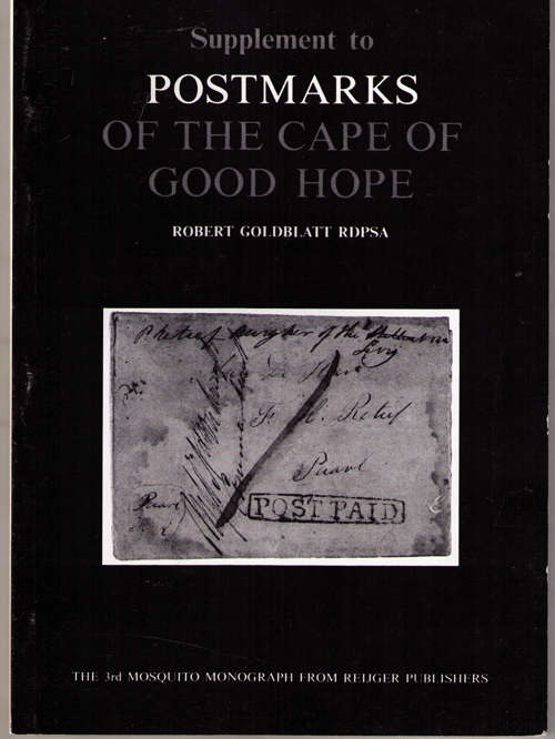 POSTMARKS OF THE CAPE OF GOOD HOPE -ROBERT GOLDBLATT SUPPLEMENT