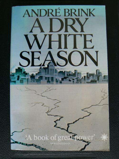 ANDRE BRINK  -  A DRY WHITE SEASON