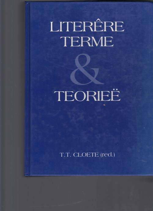 Literere Terme & Teoriee (T.T. Cloete)