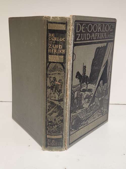 DE OORLOG IN ZUID-AFRIKA BY L PENNING, PUBLISHED IN 1899 BY D R DAAMEN, ROTTERDAM