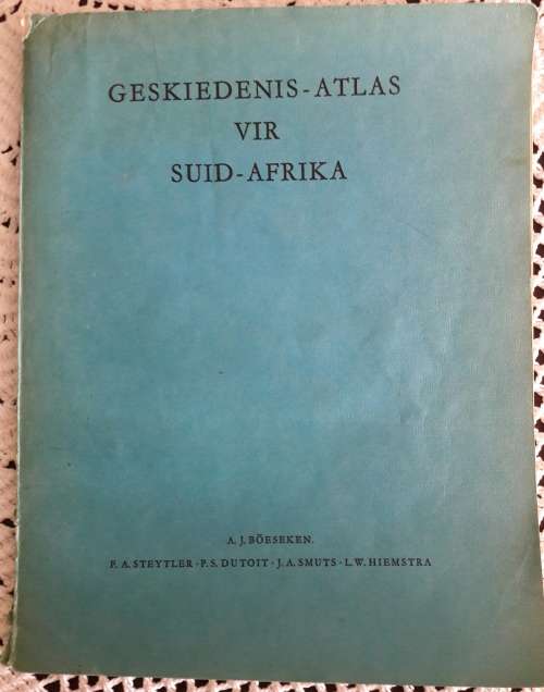 Geskiedenis-Atlas vir Suid-Afrika - Boeseken, A J et al.