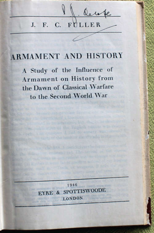 ARMAMENT AND HISTORY - JFC FULLER - 1ST EDITION 1946