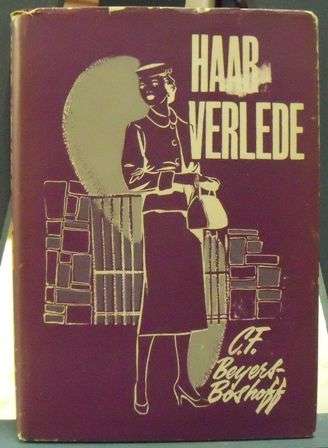 Haar Verlede  CF Beyers-Boshoff, 1ste uitgawe 1957.