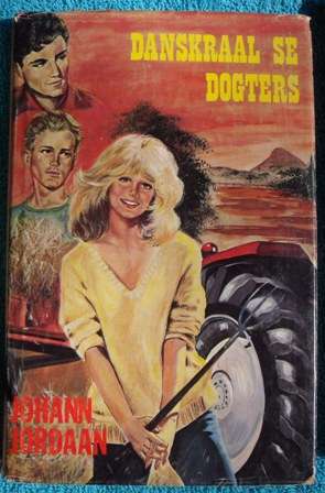 Danskraal se Dogters - Johann Jordaan, 1ste druk 1978
